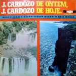 Testemunho de J.Cardozo - Ontem e Hoje