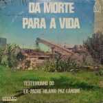 Testemunho ex-padre Hilário Paz Landim - da morte para a vida: