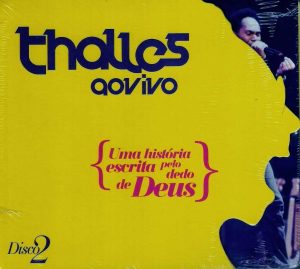 Thalles Robert0 | Uma história escrita pelo dedo de Deus Cd 2