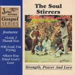 The Soul Stirrers - Strength Power And Love (1973)