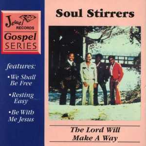 The Soul Stirrers - The Lord Will Make A Way (1976)