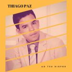 Thiago Paz - Ao Teu Dispor (2015)