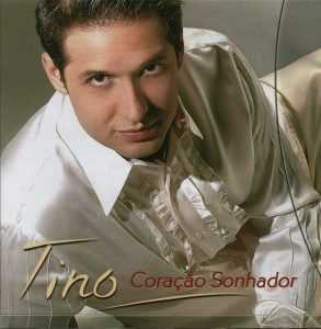 Tino - Coração Sonhador