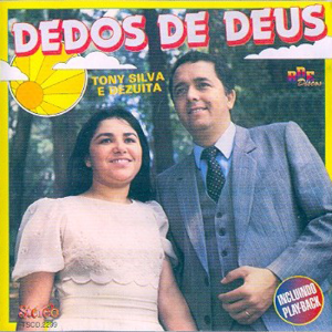 Tony Silva e Dezuita - Dedos de Deus VOZ E PB