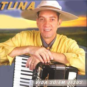 Tuna-Vida Só em Jesus-Voz