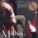 Val Martins (2000) - Perto Do Senhor