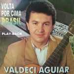 Valdeci Aguiar - Volta Por Cima Brasil 1994 - PB