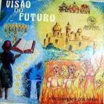 Visão do Futuro testemunho da irmã Maria dos Santos