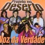 Voz da Verdade - Projeto no Deserto (2001
