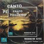Washington Alves - Canto do peregrino