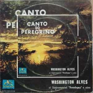 Washington Alves - Canto do peregrino