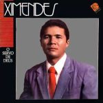 XIMENDES-O SERVO DE DEUS
