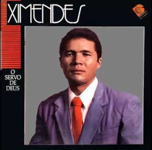 XIMENDES-O SERVO DE DEUS